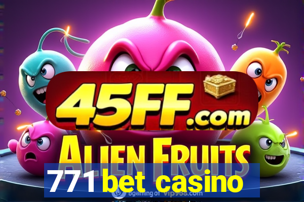 771 bet casino